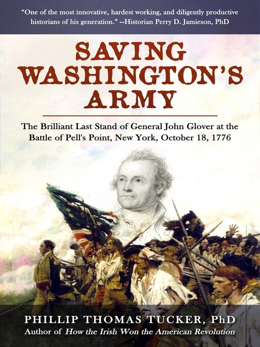 Title details for Saving Washington's Army by Phillip Thomas Tucker - Wait list